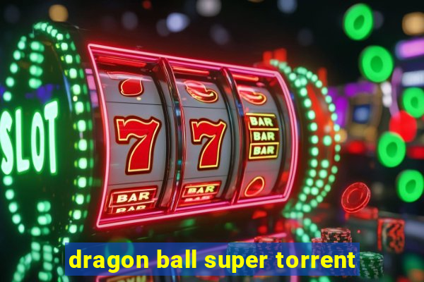 dragon ball super torrent